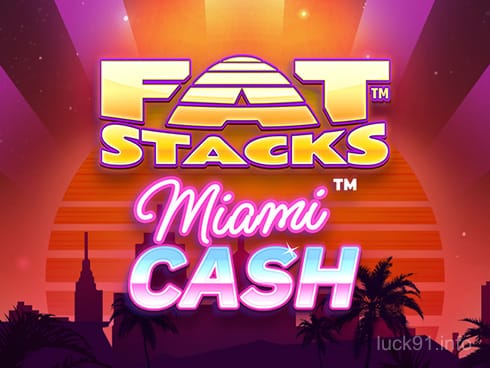 FatStacks Miami Cash